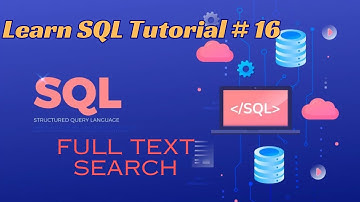 Learn SQL - Full Text Search