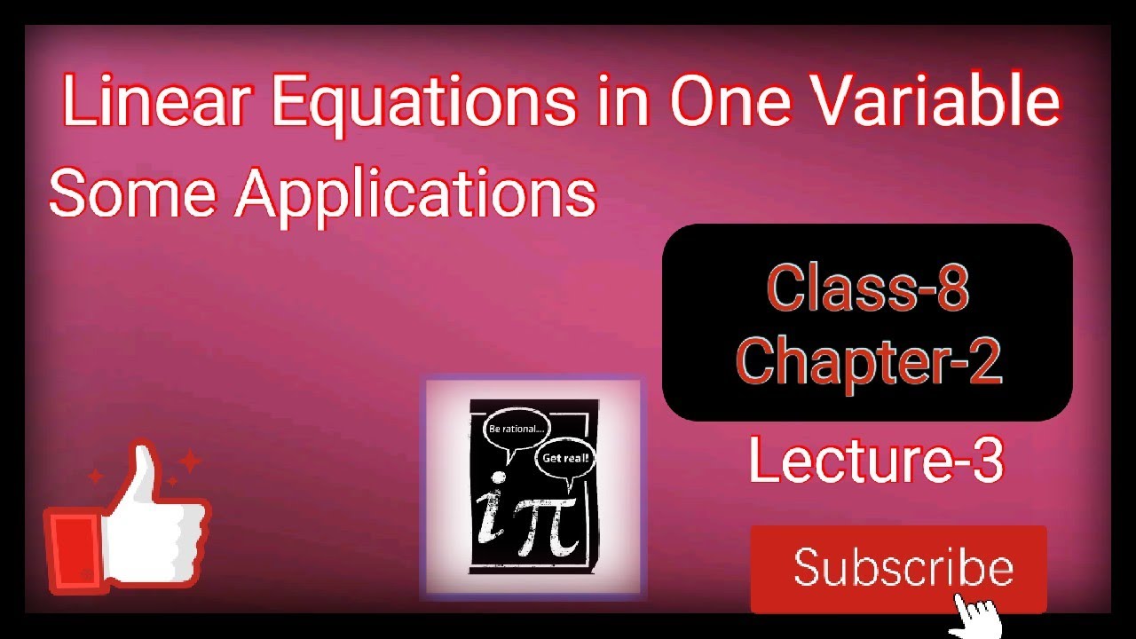 Linear Equations in One Variable- Some Applications ||Class-8 ||Chapter ...