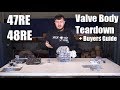 [5.9L Cummins] 47RE & 48RE Valve Body Teardown + Buyers Guide!