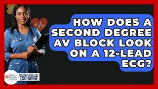 How Does A Second Degree AV Block Look On A 12-Lead ECG? - Nursing Knowledge Exchange