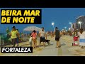 CAMINHANDO PELA NOVA AVENIDA BEIRA MAR DE FORTALEZA DE NOITE - BAIRRO MEIRELES