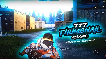 Making Thumbnail Like 777 | PUBGM FragMovie Thumbnail Making in Android