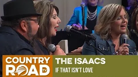 The Isaacs sing "If That Isn't Love" on Country's ...