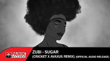 Zubi - Sugar (Cricket x AVAXUS Remix) - Official Audio Release