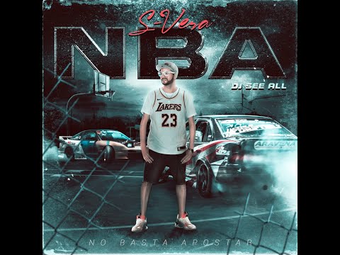 S-Vera - NBA (No Basta Apostar) Ft. Dj See All - Video Lyrics