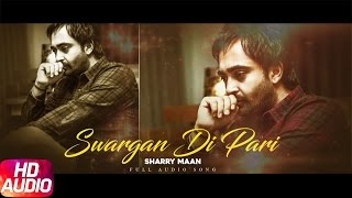 Swargan Di Pari ( Full Audio Song ) | Sharry Mann | Punjabi Audio Song Collection | Speed Records