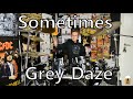 Sometimes - Grey Daze - Drum Cover