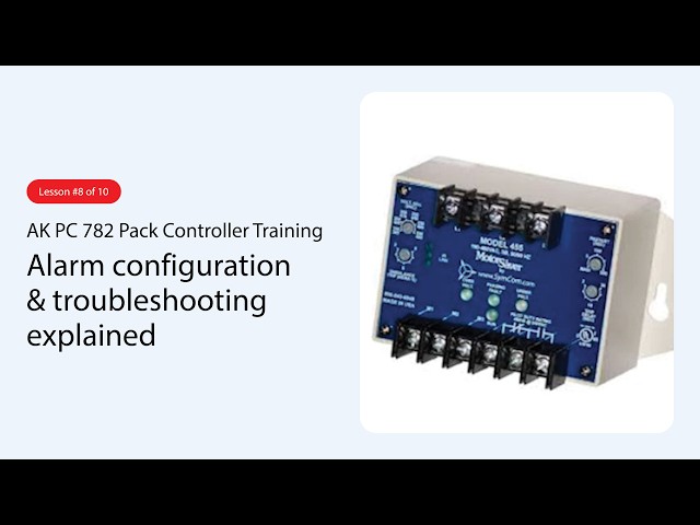 AK PC 782 Pack Controller Training | Alarm Configuration & Troubleshooting Explained (8 of 10)
