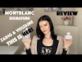 🤍🔘MONTBLANC-SIGNATURE & ZADIG & VOLTAIRE-THIS IS HER!| PERFUME REVIEW