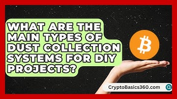 What Are the Main Types of Dust Collection Systems for DIY Projects? | ToolBench Pros