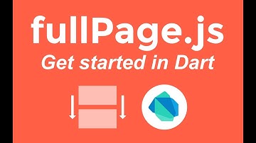 Fullpage.js–Get started in Dart