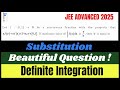 A Beautiful Substitution in Definite Integration | JEE Advanced 2025