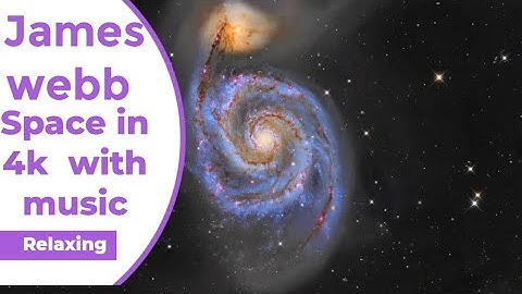 James webb space telescope, The best of 4k + Relaxing space music in 5.1 surrounding sound|#trends