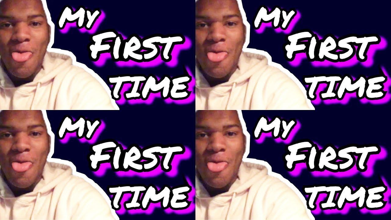 My First Time Having Sex 😂 Story Time Youtube