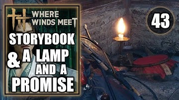 Where Winds Meet - Storybook & A Lamp and a Promise - One Leaf One Life - Walkthrough Part 43