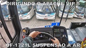 DIRIGINDO O CAIO APACHE VIP 5 - OF-1721L AUTO VIAÇÃO 1001