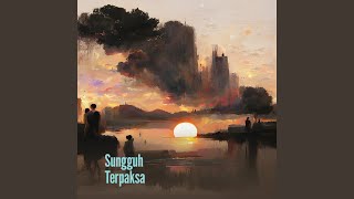 Sungguh Terpaksa