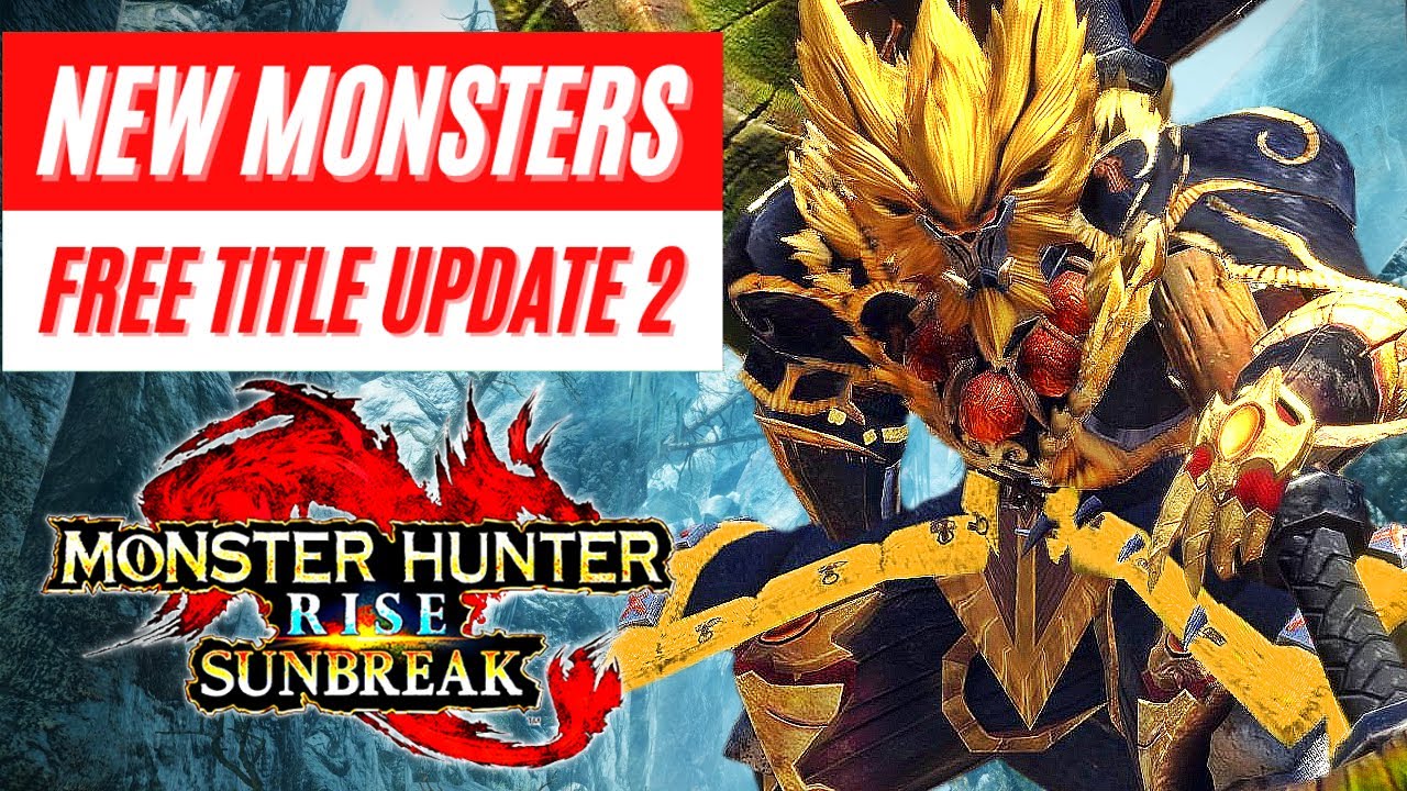 Three New Monsters In Free Monster Hunter Sunbreak Update