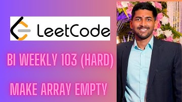 Leetcode biweekly 103 Solution l make array empty (hard) l Hindi
