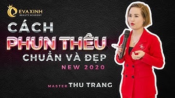Cách vẽ chân mày chuẩn theo khuôn mặt | Thực hành phun thêu lông mày công nghệ châu âu 2020 - P1