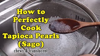 How to cook Tapioca Pearls (Sago) - perfectly chewy and translucent | Life O'Kay