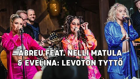 ABREU feat. Nelli Matula ja Evelina – Levoton tyttö | Vain elämää