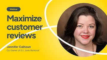 Webinar: Maximize customer reviews