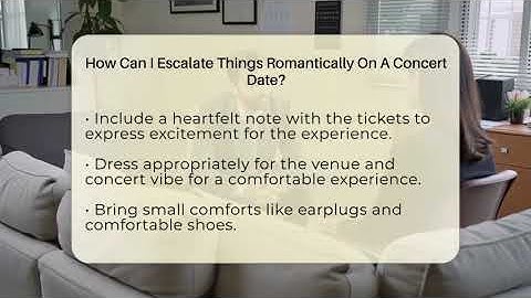 How Can I Escalate Things Romantically On A Concert Date? - The Love Workshop
