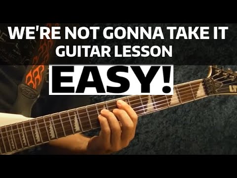 We Re Not Gonna Take It Twisted Sister Guitar Lesson Easy