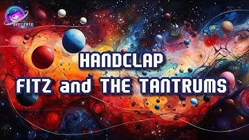 🌌Fitz and the Tantrums - HandClap (Lyrics)🌌