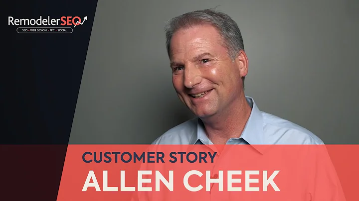 RemodelerSEO Customer Story - Allen Cheek
