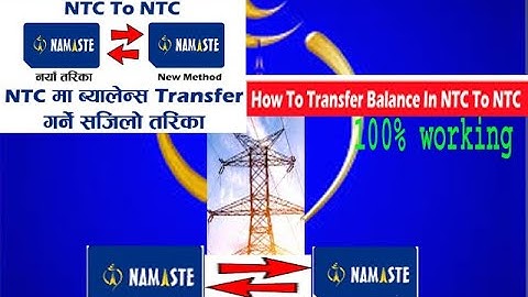 How to transfer balance to NTC (NTC मा ब्यालेन्स ट्रान्सफर गर्ने तरीका)