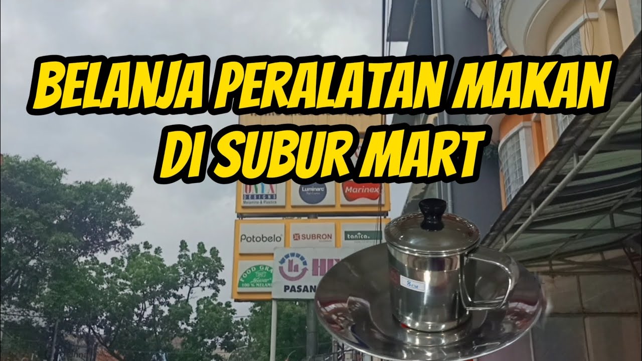 Belanja Peralatan Makan di Subur Mart #kuliner #peralatanmasak 