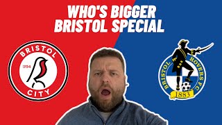 Bristol City or Bristol Rovers, who’s bigger?