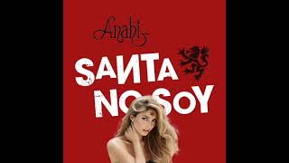 ANAHÍ - Santa No Soy - (Solo Version AI Cover)