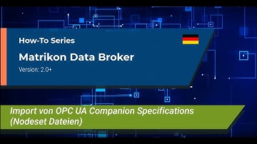 MDB How-To: Import von OPC UA Companion Specifications (Nodeset Dateien) (German)