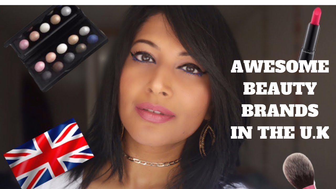 TOP MAKEUP BRANDS TO BUY IN LONDON BEST OF BRITISH MAKEUP - YouTube