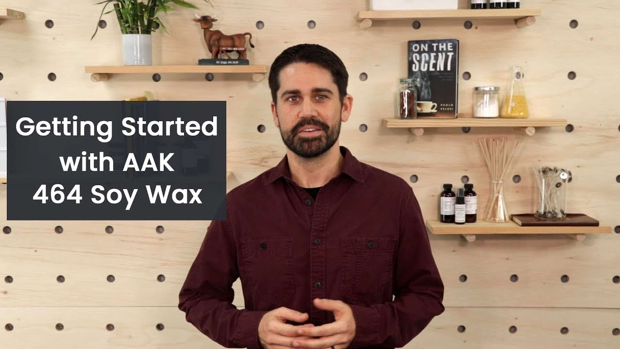 Getting Started with AAK GW 464 Soy Wax  Helpful tips to get the most out  of 464 soy candle wax. 