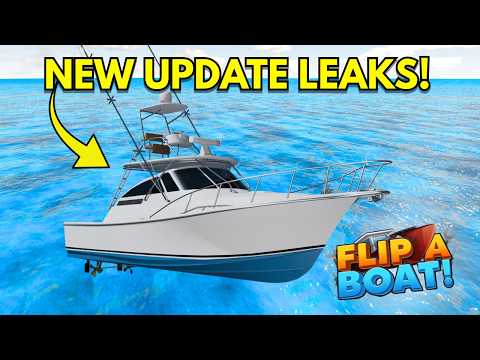 NEW Flip a Boat Update Leaks!