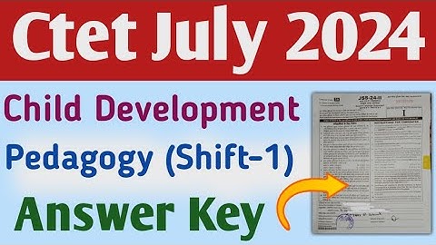 Ctet Shift 1 CDP Answer Key🔥| Ctet Paper 1 Child Development & Pedagogy Analysis | Ctet answer key