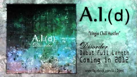A.I.(d) - Virgin Chill Hustler
