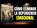 Los límites del corazón: Cómo eliminar la dependencia emocional - Audiolibro completo en español