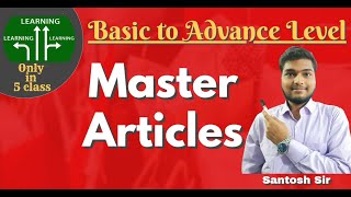 Master Articles (English Grammar) with Santosh Sir from Basic to Advance Level