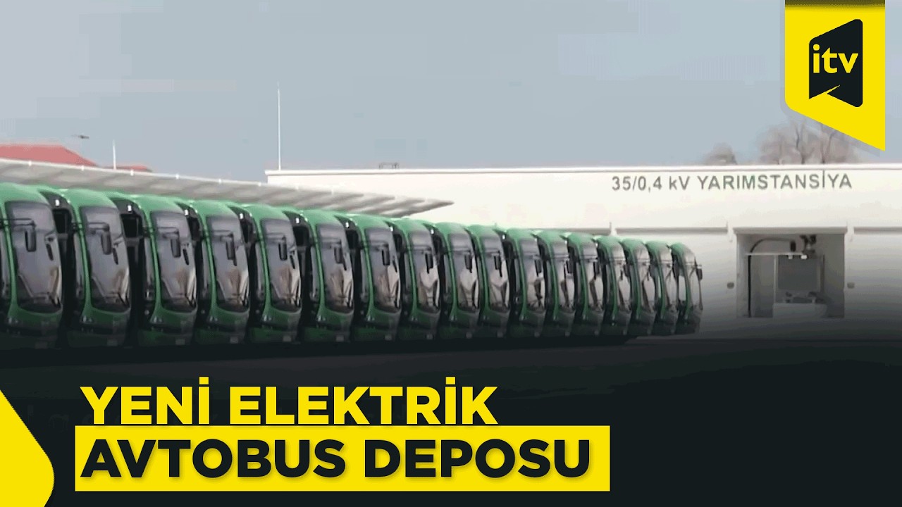 “Albalılıq elektrik avtobus deposu” istifadəyə verilib
