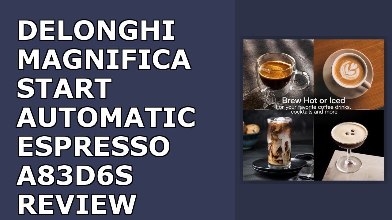 De'Longhi Magnifica Start Automatic Espresso Machine with Auto Milk Frother & Built in Review