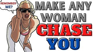 TOP 5 RULES To Make Women CHASE After YOU...