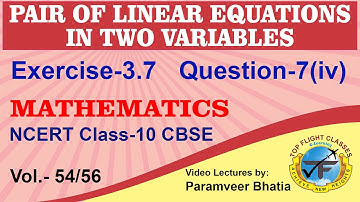 Pair of Linear Equations in Two Variables | Exercise 3.7 Question-7(iv) | Maths Class 10 | Vol.54/56
