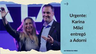 BOMBA ATÓMICA: "Karina entregó a Adorni"