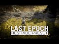 Last Epoch Visuals Enhanced - Reshade Preset (2024)