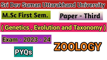 M.Sc First Sem. Zoology Paper Third ( Genetics, Evolution and Taxonomy ) Exam - 2023 - 24 #sdsuv